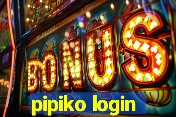 pipiko login